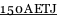 150AETJ