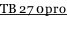 TB 270pro
